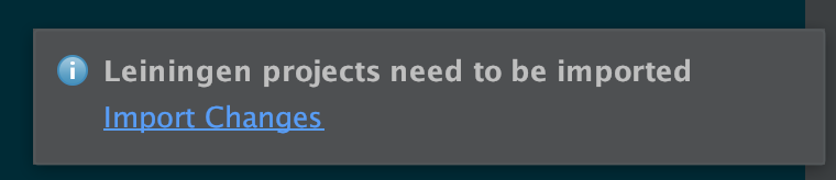 A dialog prompting you to import your Leiningen changes